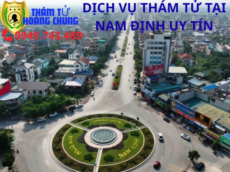 Công Ty thám tử tại Nam Định chuyên nghiệp, bảo mật tuyệt đối