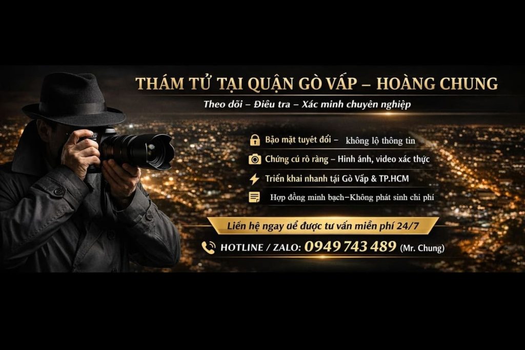 dịch vụ thám tử tại Quận Gò Vấp uy tín