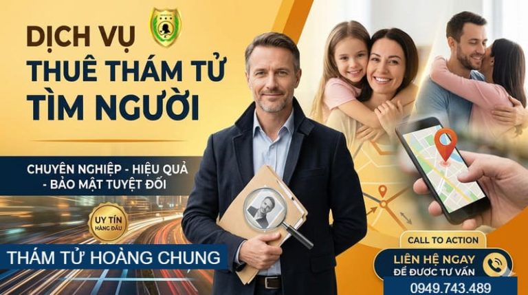 Dịch vụ thuê thám tử tìm người nhanh chóng, chuyên nghiệp